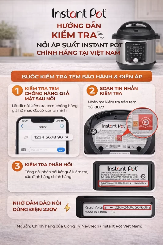 Hướng dẫn các bước kiểm tra tem bảo hành chính hãng và điện áp 220V khi mua nồi áp suất Instant Pot tại Việt Nam